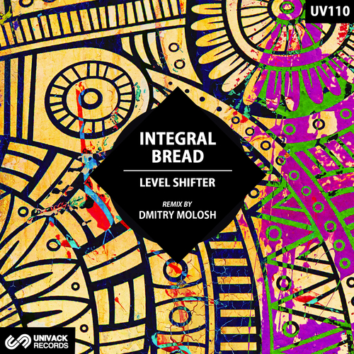 Integral Bread - Level Shifter EP [UV110]